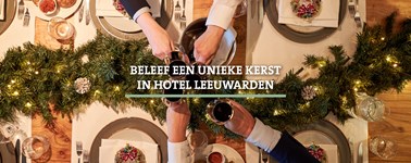Hotel Leeuwarden - 3-daags kerst arrangement Hotel Leeuwarden - 3-daags kerst arrangement