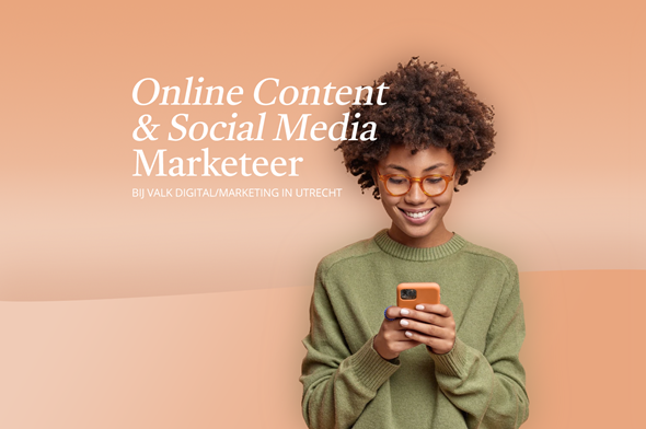 Online Content & Social Media Marketeer - Valk Digital locatie Utrecht